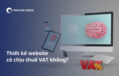 Giải đáp thiết kế website có chịu thuế VAT không